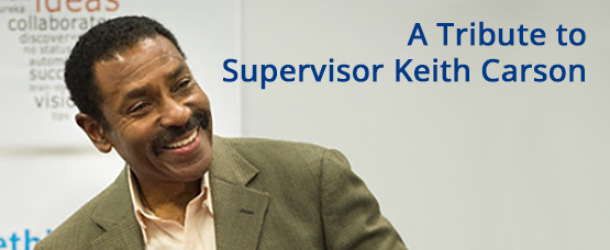 A Tribute to Supervisor Keith Carson